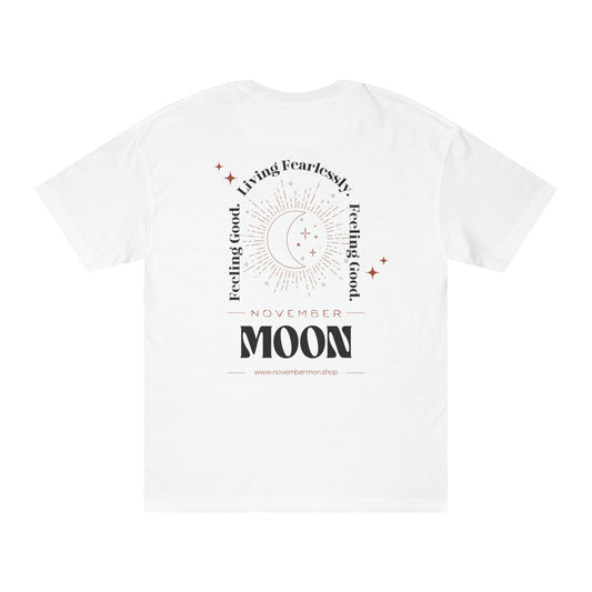 Unisex Live Fearlessly T-Shirt - November Moon  