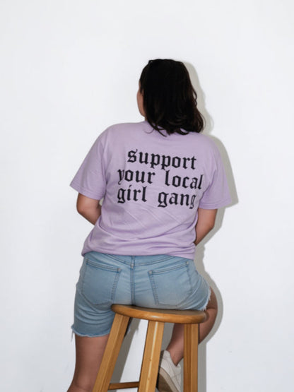 Support Your Local Girl Gang Tee - Orchid