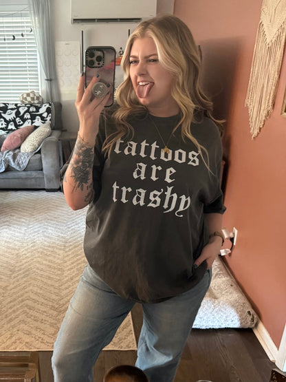 Tattoos are Trashy T-Shirt