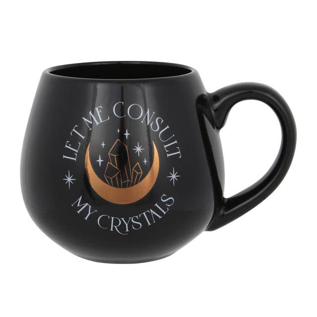 Let Me Consult My Crystals Mug - November Moon  