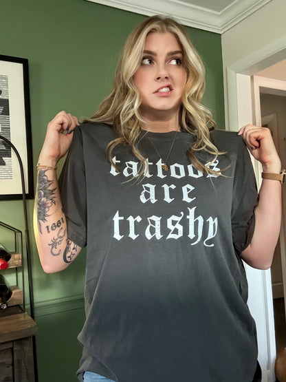 Tattoos are Trashy T-Shirt
